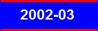 2002-03