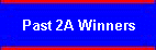 Past 2A Winners